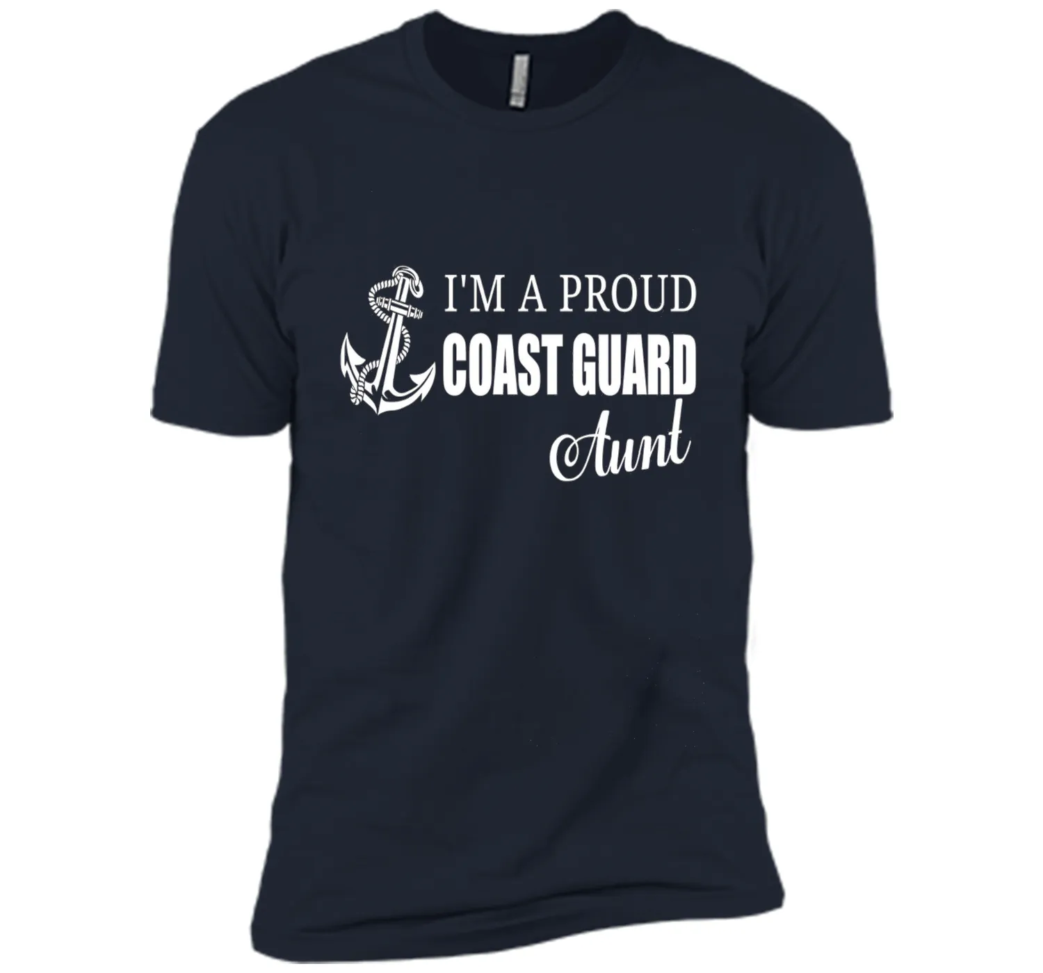 I'm A Proud Coast Guard Aunt T-shirt cool shirt
